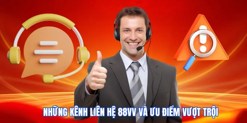 Tổng hợp những kênh liên hệ 88vv hiện có